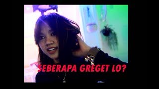 SEBERAPA GREGETNYA LO? Versi BAHASA SUNDA