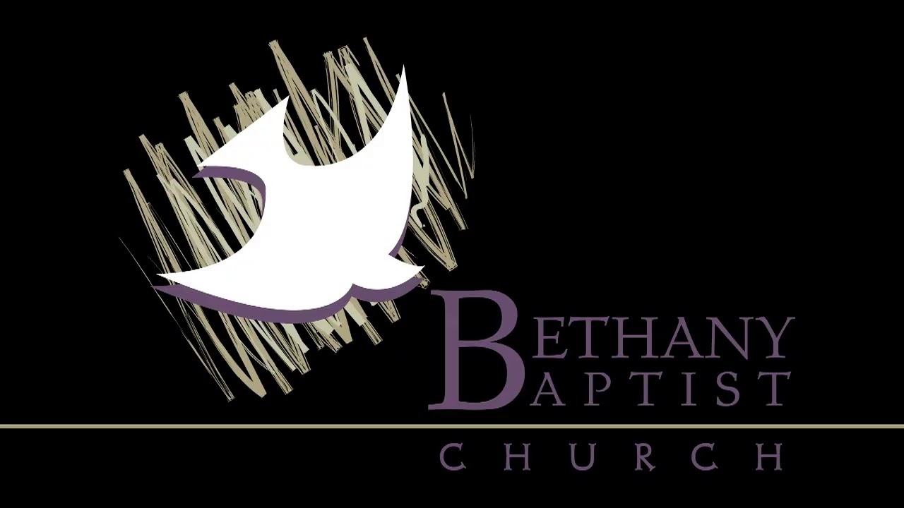 Bethany Baptist Church Live Stream - YouTube