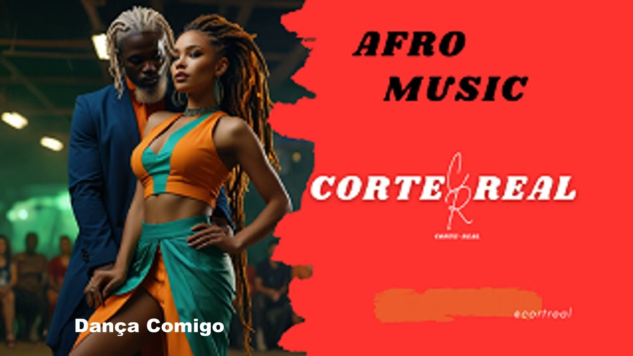 CR - Song: 🔥 Dança Comigo – Romantic Afro-Caribbean Vibes [Official Video] - by Corte-Real 