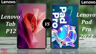 lenovo tab p12 vs lenovo pad pro 2022
