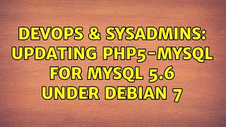 DevOps & SysAdmins: Updating php5-mysql for MySQL 5.6 under Debian 7