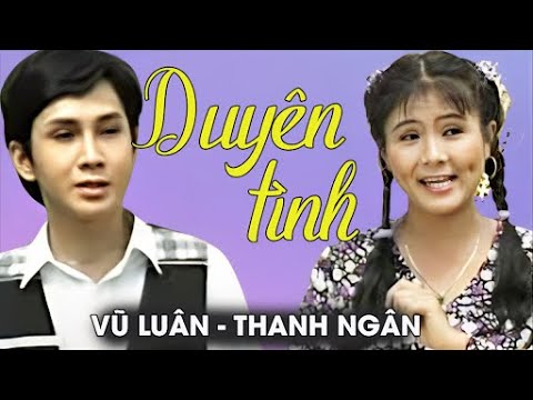 Watch DUYÊN TÌNH - Vũ Luân ft. Thanh Ngân | Official Music Video on YouTube