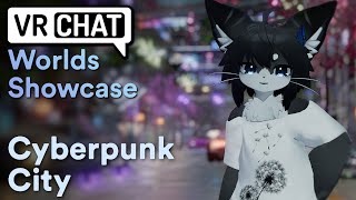 Cyberpunk City & More | VRChat Worlds Showcase