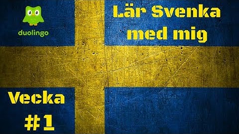 Duolingo Week 1 [SE / EN] Lär Svenska Med Mig / Learn Swedish With Me.