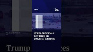 Trump announces new tariffs on dozens of countries
