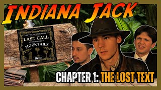 Indiana Jack and The Legend of The Magic Mocktail Book/Chapter 1: The Lost Text