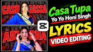 Trending Casa Tupa Yo Yo Honey Singh Lyrics Video Editing | Casa Tupa Reels Video Editing Tutorial 🔥 screenshot 1