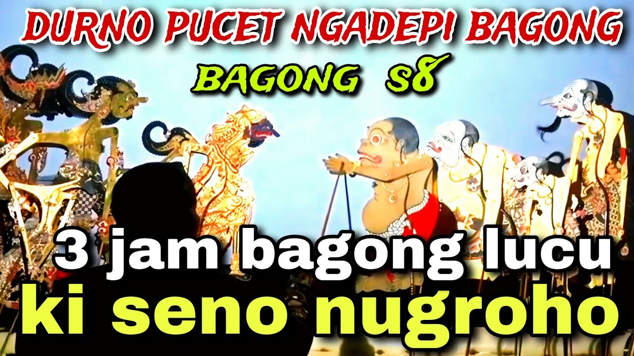 BÀGONG NGGLELENG WAYANG KULIT KI DALANG SENO NUGROHO@BagongNgglelengReborn