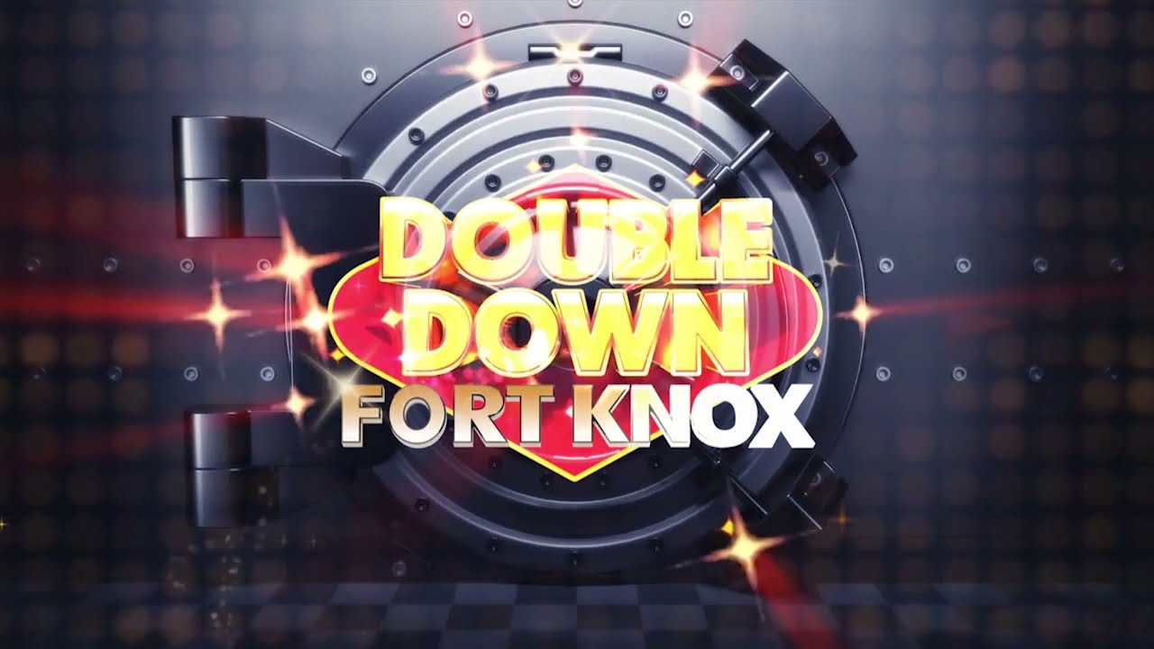 DOUBLEDOWN FORT KNOX YouTube