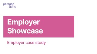 Newcross Healthcare On Upskilling Through Apprenticeships Partnering With Paragon Skills