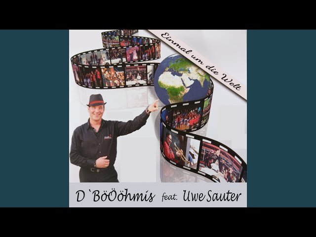 Uwe Sauter & D`Böööhmis - Einmal um die Welt