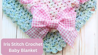 Easy One Ball Baby Blanket Crochet Tutorial | Free Pattern | Iris Stitch | Row By Row Crochet Charts
