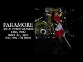 Paramore - Live at Estadio San Marcos - Lima, Peru - Mar 02, 2023 (Full Show + HQ Sound)