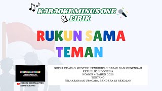KARAOKE (VERSI MINUS ONE) LAGU RUKUN SAMA TEMAN   LIRIK (KEMENDIKDASMEN)