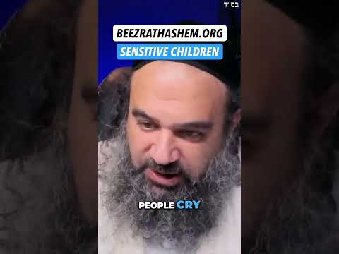 Dicas do Rabino Yaron para Crianças Sensíveis