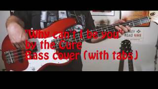 "Why can't i be you" by the Cure - bass cover (with tabs - very easy !)