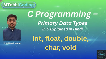 Data Types in C Explained in Hindi | Primary Data Types | int, float, double, char, void | in Hindi