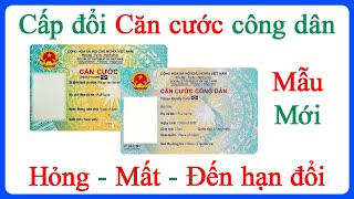 Cách Làm Thủ Tục Cấp Đổi Thẻ Căn Cước Cccd Khi Hỏng Mất Hết Hạn Online