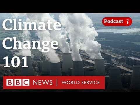 What is climate change? - The Climate Question, BBC World Service