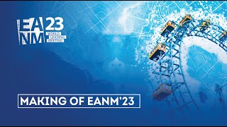 Making of EANM'23