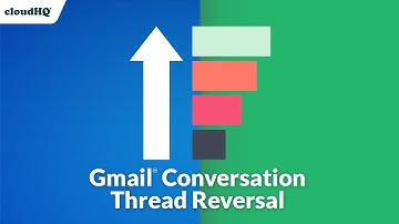 Gmail Conversation Thread Reversal