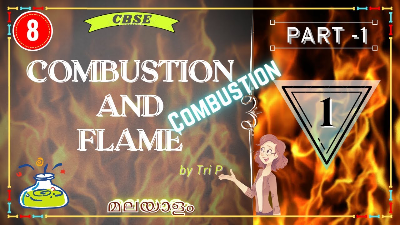 Combustion and Flame class 8 Malayalam Chapter 6 Part 1 CBSE/NCERT