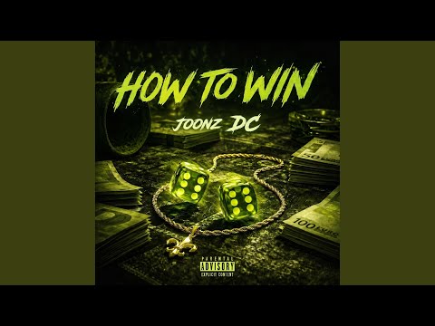 How To Win, Joonz DC
