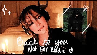 Back to you - Not for Radio 𝄞⨾𓍢ִ໋🎧ྀི