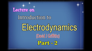 electrodynamics part-2 |David J Griffiths |