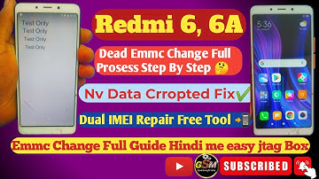 Redmi 6/6a emmc change full process 2025 | Redmi 6/6A  Nv data crropted fix | 6A Dual imei Repair✅