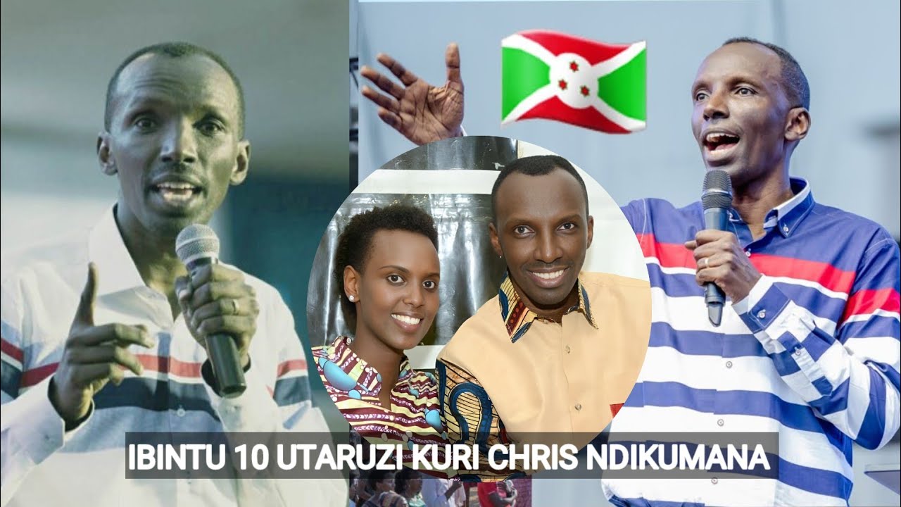 IBINTU 10 UTARUZI KURI CHRIS NDIKUMANA (Documentary)