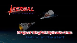 Project Skyfall Episode 1: Behind at the Start