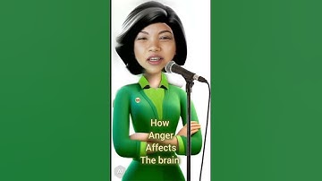 HOW ANGER AFFECTS THE BRAIN