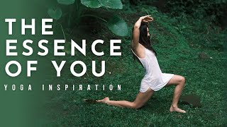 Yoga Inspiration: The Essence of You | Meghan Currie Yoga