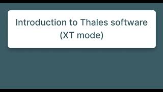 Introduction to Thales XT mode