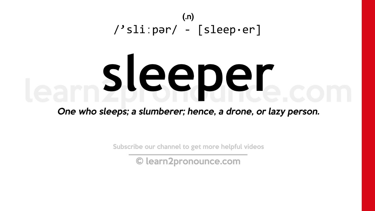 Pronunciation of Sleeper Definition of Sleeper YouTube
