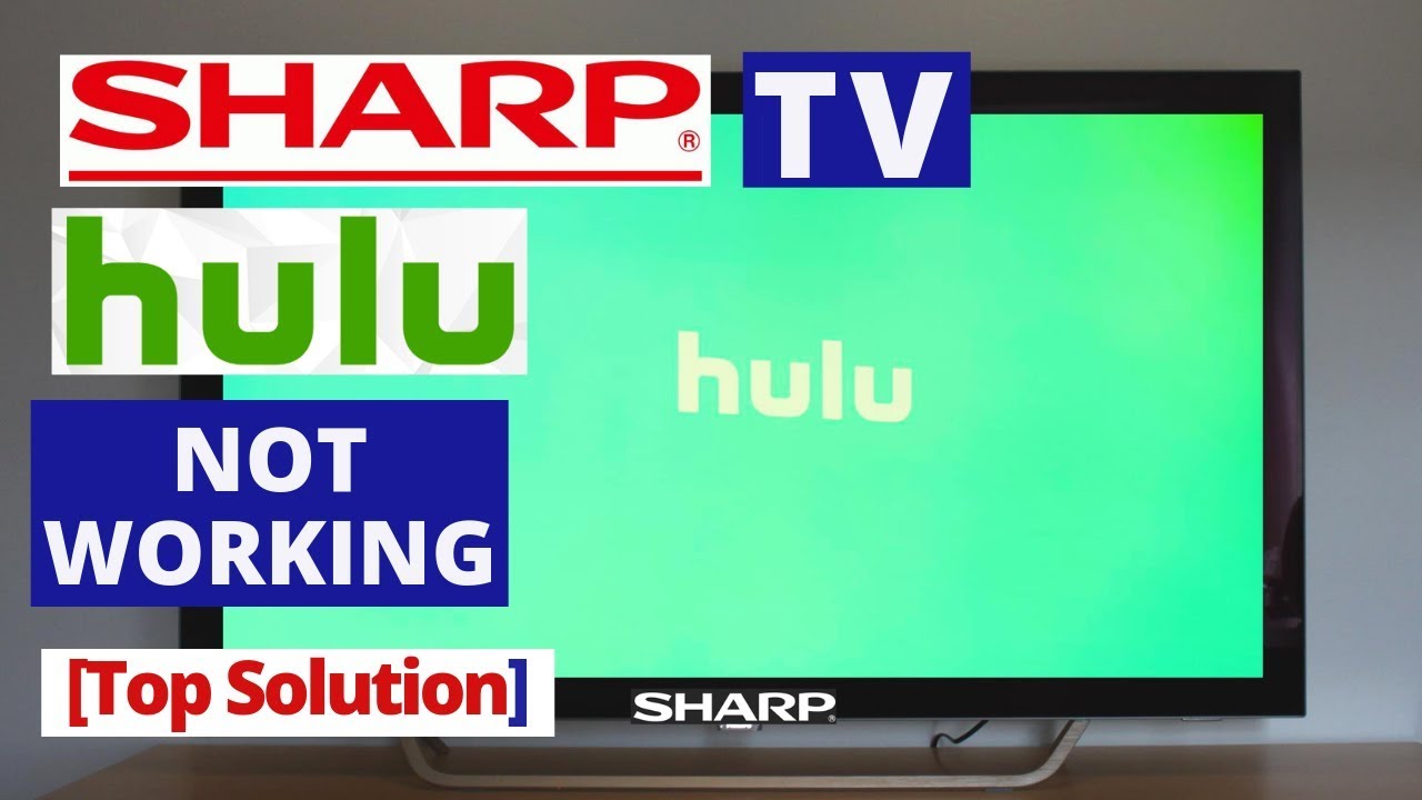 How To Fix Hulu App Not Working On Sharp Smart Tv Sharp Tv Common Problems Fixes Youtube