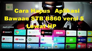 How to Delete the STB B860 System Application Version 5 via Smartphone screenshot 3