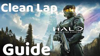 Halo: Campaign Evolved - Clean Lap - Guide