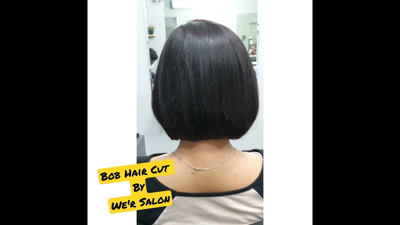 Bob Hair Cut by We'R Salon 