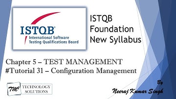 ISTQB Foundation Level | 5.4 Configuration Management | Version Control | ISTQB Tutorials | CTFL