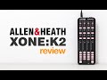 Allen & Heath Xone:K2 Review (Castellano)