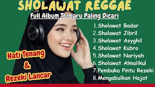 sholawat Reggae Paling Asyik  Bikin Hati Tenang U0026 Jiwa Happy Sholawat Reggae Islami