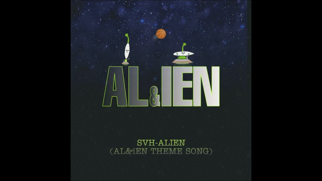Watch SVH - Alien (Theme song to AL&iEN) on YouTube Watch SVH - Alien (Theme song to AL&iEN) on YouTube