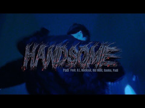 【韓英繁中字】Padi - 'HANDSOME (Feat. B.I, Nucksal, Kid Milli, Gaeko, Padi)' MV｜iKON is My Life Taiwan中字