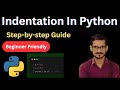 Indentation In Python | Python Tutorial 2025