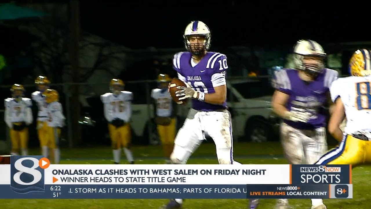 Onalaska clashes with West Salem Friday night winner heads to state