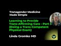 Learning to Provide Trans-Affirming Care - Part 3