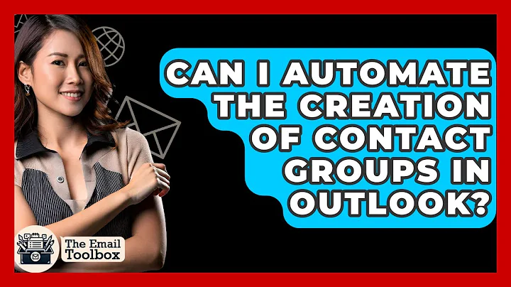 Can I Automate The Creation Of Contact Groups In Outlook? - TheEmailToolbox.com
