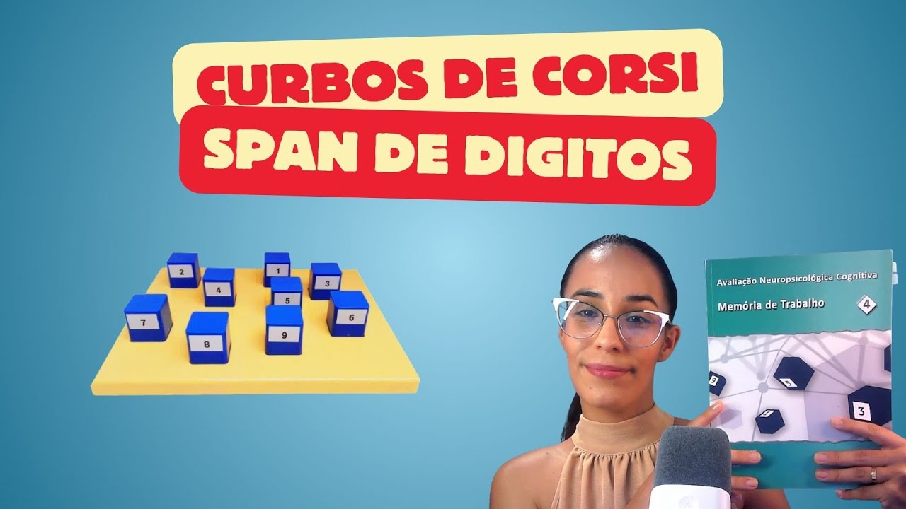 Cubos de Corsi e Span de Dígitos: Entenda os Testes de Memória de Trabalho